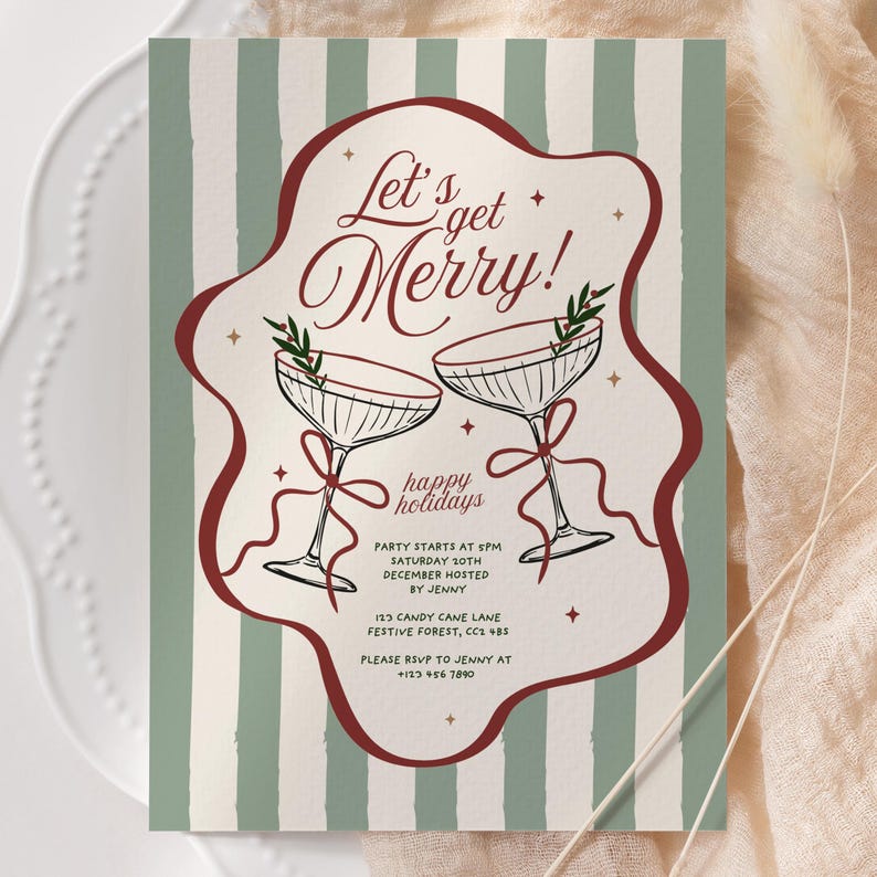 May include: Holiday invitation with a festive design. The invitation features the text "Let's get Merry!" in elegant script, along with two cocktail glasses and the words "happy holidays". The background has vertical stripes in green and white.