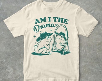 Am I The Drama? Funny Cowboy Frog Graphic T Shirt, Unisex Adult T Shirt, Gift For Her, Gift For Him, Frog T Shirt, Drama T Shirt, Cute Tee