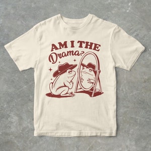 Am I The Drama Funny Cowboy Frog Graphic T Shirt, Unisex Adult T Shirt, Gift For Her, Gift For Him, Frog T Shirt, Drama T Shirt, Cute Tee