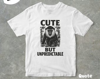 Cute But Unpredictable Monkey Graphic T Shirt, Unisex Adult T Shirt, Vintage Style Graphic T Shirt, Gift For Her, Funny Tee, Retro Style