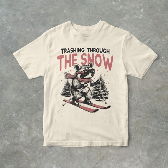Trashing Through The Snow Funny Raccoon Skiing Graphic T Shirt, Unisex Adult T Shirt, Gift For Her, Gift For Him, Raccoon Graphic T Shirt