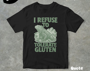 I Refuse to Tolerate Gluten Iguana Graphic T Shirt, Unisex Adult T Shirt, Gift For Her, Gift For Him, Retro Style Graphic T Shirt