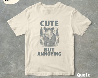 Cute But Annoying Tapir Graphic T Shirt, Unisex Adult T Shirt, Gift For Him And Her, Funny Tee, Retro Style Graphic T Shirt