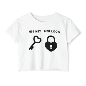 His Key Her Lock - Women&#39;s Crop Top: Adult Themed Feminine Crop Top, Sexy Lifestyle Shirt, Sexy Adult Apparel, Hotwife Clothing
