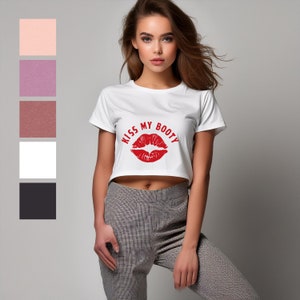 Women&#39;s Crop Top - Kiss My Booty - Adult Themed Feminine Crop Top, Sexy Lifestyle Shirt, Sexy Adult Apparel, Hotwife Clothing, Sexy Crop Top