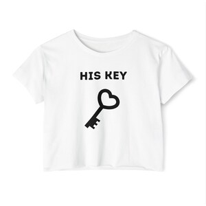 Women&#39;s Sexy Crop Top - His Key - Adult Themed Feminine Crop Top, Sexy Lifestyle Shirt, Sexy Adult Apparel, Hotwife Clothing