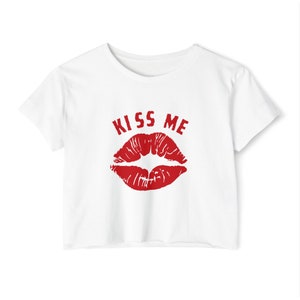 Women&#39;s Sexy Crop Top - Kiss Me - Adult Themed Feminine Crop Top, Sexy Lifestyle Shirt, Sexy Adult Apparel, Hotwife Clothing, Sexy Crop Top