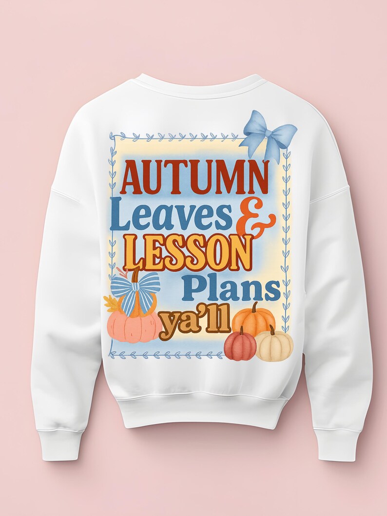 Teacher Fall Shirt Design: Autumn Leaves & Lesson Plans (digital ...