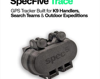 SpecFive Trace GPS Tracker – Meshtastic Off-Grid GPS Tracking for K9 Handlers, Search Teams & Outdoor Expeditions– Subscription-Free.
