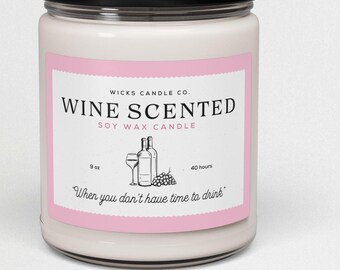 Wine Scented Candle, Funny Gag Gift, Sarcastic Soy Candle, Offensive Candle, Wine Lover Gift, 9oz Candle