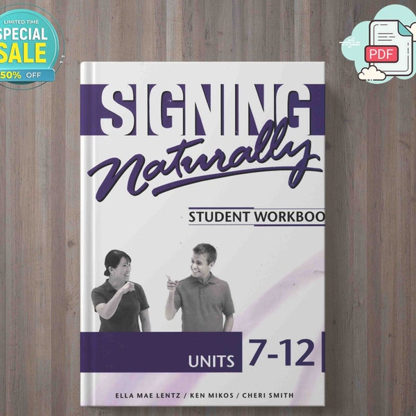 Signing Naturally Student Workbook Units 7-12 with Video - American Sign Language Learning Bundle