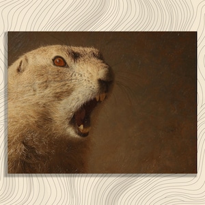 May include: A detailed painting of a prairie dog with its mouth wide open, revealing sharp teeth. The animal has light brown fur and orange eyes, set against a dark brown background.