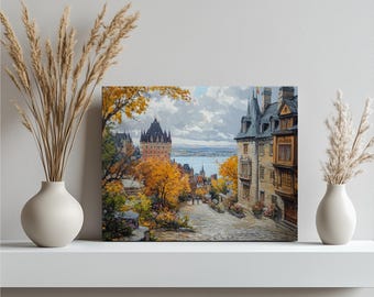 Quebec City Charm Canvas Wall Art, Historic Architecture, Beautiful Streets, Chateaux Frontenac, St. Lawrence River Decor, Home Wall Art
