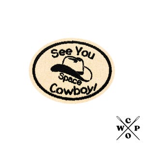 See You Space Cowboy Patch