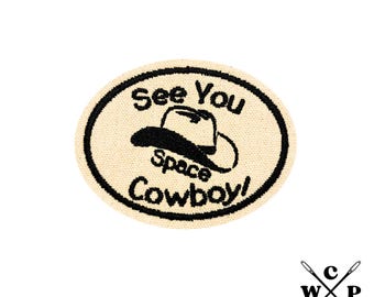 See You Space Cowboy Aufnäher