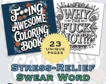 Peut inclure: Un livre de coloriage avec 23 pages uniques mettant en scène des jurons et des motifs floraux. La couverture présente deux pages, l'une avec le texte "F***ing Awesome Coloring Book" et l'autre avec le texte "Why the F*** Not?"