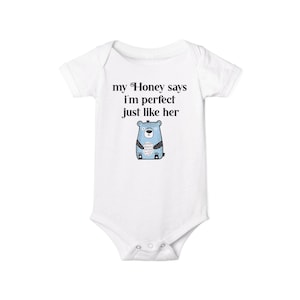 Baby Bodysuit, Cute Baby Shower Gift, Newborn Outfit, Infant Clothing, Adorable Gift My Honey Says I&#39;m Perfect