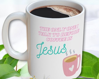 Tazza da caffè cristiana Tazza da caffè divertente Regalo cristiano per lei Tazza da caffè carina Regalo religioso Tazza da caffè personalizzata Tazza da caffè Gesù Regalo di Gesù
