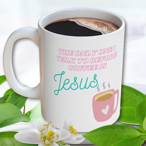 Christelijke koffiemok Grappige koffiemok Christelijk cadeau voor haar Leuke koffiekop Religieus cadeau Aangepaste koffiemok Jezus koffiemok Jezus Gift
