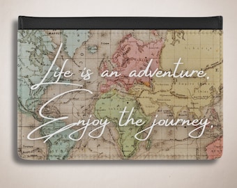 Faux Leather Passport Cover with World Map Design, Life is an Adventure. Enjoy the Journey.