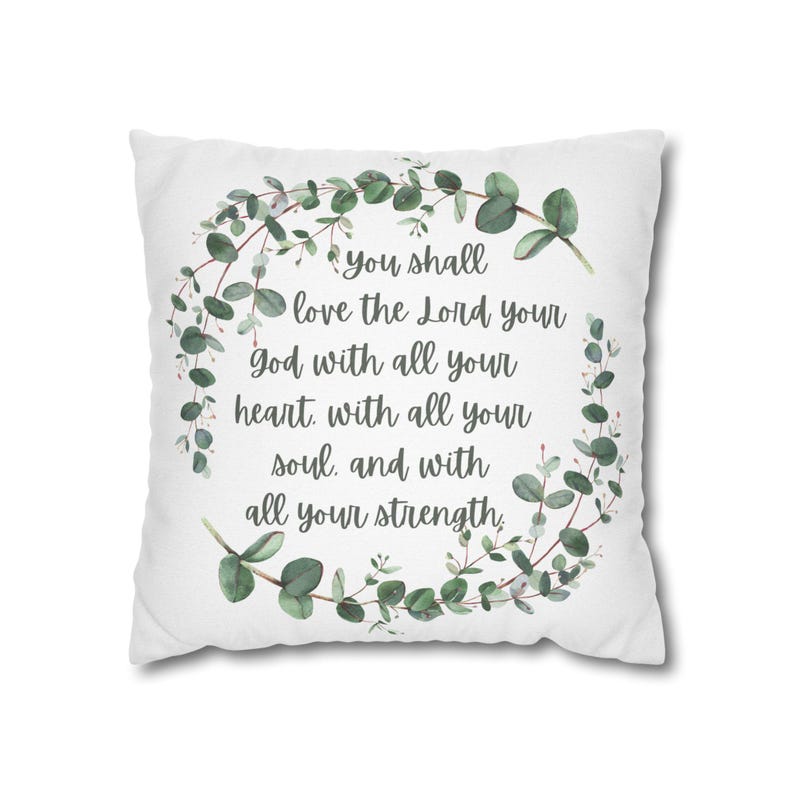 Throw Pillow Cover with Bible Verse You shall love the Lord your God with all your heart, with all your soul, and with all your strength. Christian home decor pillow case features leaves and scripture design on both sides.