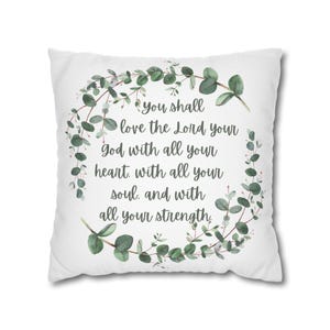 Throw Pillow Cover with Bible Verse You shall love the Lord your God with all your heart, with all your soul, and with all your strength. Christian home decor pillow case features leaves and scripture design on both sides.