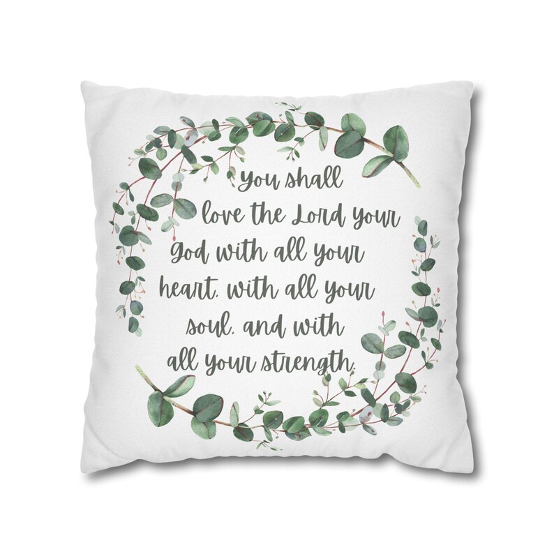 Throw Pillow Cover with Bible Verse You shall love the Lord your God with all your heart, with all your soul, and with all your strength. Christian home decor pillow case features leaves and scripture design on both sides.