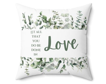 Deixe tudo o que você faz ser feito no amor travesseiro personalizado cristão, travesseiro decorativo decoração de casa presente de inauguração
