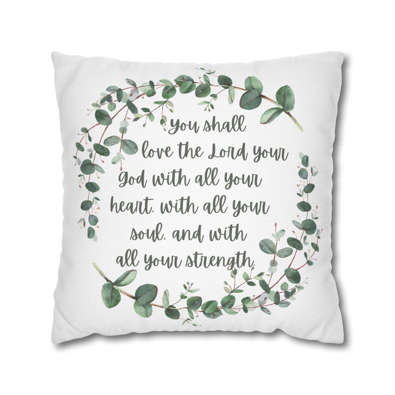 Throw Pillow Cover with Bible Verse You shall love the Lord your God with all your heart, with all your soul, and with all your strength. Christian home decor pillow case features leaves and scripture design on both sides.