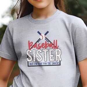 Baseball sister tshirt, baseball sister here for the snacks, baseball sister t shirt, baseball sister outfit, baseball sister tee