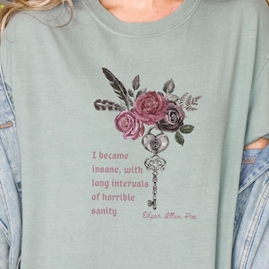 Edgar Allan Poe Comfort Colors Literature TShirt | Poetry Lover Gift | Dark Academia Shirt | Gothic Tee | whimsigoth streetwear | Quote