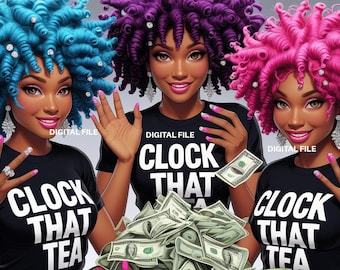 Black woman with an afro wearing Clock That Tea 2 PNG files, Instant Digital Download for making art, crafts, tumblers, and shirts.