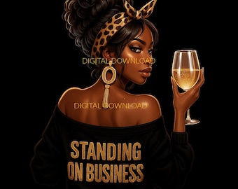 Black woman Standing on Business  2PNG Instant Digital Download File for crafts, DIY Shirts, Mugs, and much more