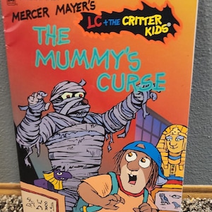 LC and the Critter Kids, The Mummy&#39;s Curse, Mercer Mayer, First Printing 1996