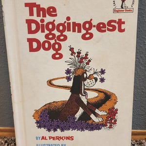 The Digging-est Dog , Al Perkins, Eric Gurney, Erstausgabe, 1967