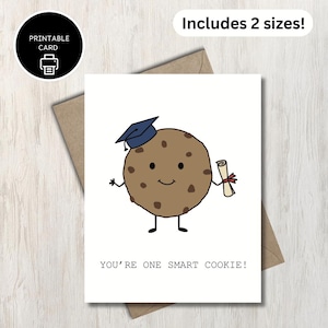 Tarjeta de graduación imprimible con el texto "Eres una galleta inteligente": juego de palabras con galletas para estudiantes universitarios, universitarios, de secundaria, preescolar y graduados.