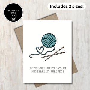 Hope Your Birthday Is Kniterally Purlfect - Printable Knitting Themed Punny Birthday Card - Funny Knit Puns - For Friend, Grandma, Knitter