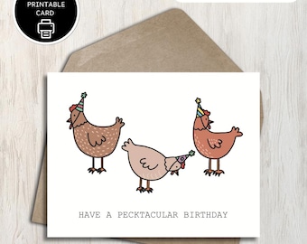 Have A Pecktacular Birthday - Printable Chicken Pun Funny Card - Spectacular Celebration - For Mom, Friend, Farmer