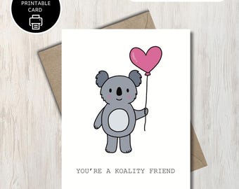 Printable Koala Friendship Greeting Card - Quality Friend Appreciation - For Best Friend - Valentines - Galantines
