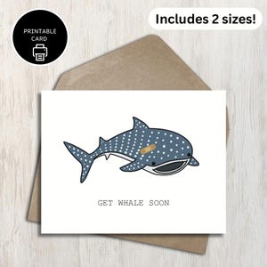 Get Whale Soon - Printable Whale Shark Get Well Soon Card - Encouragement Support Recovery Greeting Card - Funny Pun - Ocean Animal