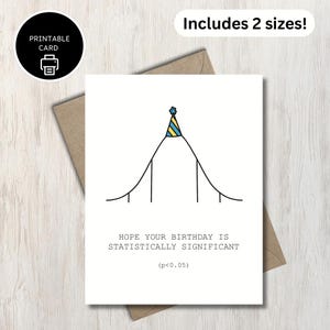 J'espère que votre anniversaire est statistiquement significatif - carte statistique drôle imprimable - carte d'anniversaire pour étudiant maths sciences statistiques nerd