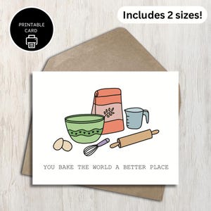 You Bake The World a Better Place - Imprimable jeu de mots amitié gratitude appréciation carte de voeux - thème pâtisserie - pour maman amie enseignante