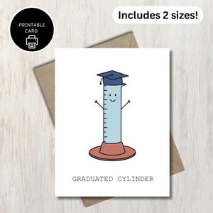 Cylindre gradué - carte imprimable drôle de remise des diplômes - carte de laboratoire de chimie de jeu de mots pour diplômé étudiant universitaire - carte de diplômé sur le thème de la science