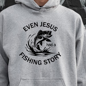Incluso Jesús tuvo una historia de pesca SVG, camiseta divertida de pescador, camiseta con historia de pesca, camiseta divertida de pesca, preferiría estar pescando, pesca SVG