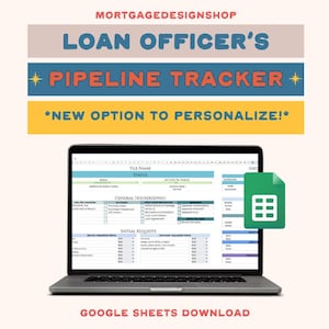 Personalized Google Sheets Mortgage Pipeline Tracker Template - Custom Loan Officer Spreadsheet,  Real Estate Planning