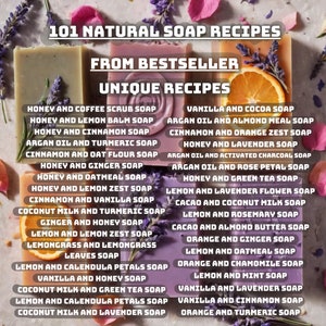 Peut inclure: Un collage de 101 recettes de savon naturel, mettant en vedette une vari&eacute;t&eacute; d'ingr&eacute;dients comme le miel, le citron, la cannelle, l'huile d'argan et la farine d'avoine. Les recettes sont organis&eacute;es en deux colonnes, chaque recette de savon &eacute;tant list&eacute;e dans une bo&icirc;te s&eacute;par&eacute;e.