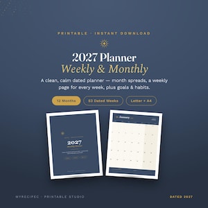 May include: A 2027 weekly and monthly planner printable with a dark blue background and gold text. The planner includes 12 months, 53 dated weeks, and is available in Letter and A4 sizes. The design features a clean layout with goal and habit trackers.