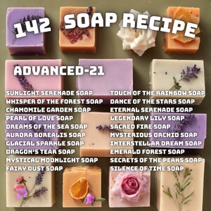 Peut inclure: Une collection de 21 savons artisanaux, chacun avec une couleur et un motif floral uniques. Les savons sont dispos&eacute;s en grille sur un fond vert. Le texte "142 SOAP RECIPE" et "ADVANCED-21" est affich&eacute; en haut de l'image. Chaque savon porte un nom unique, comme "Sunlight Serenade Soap" et "Touch of the Rainbow Soap".