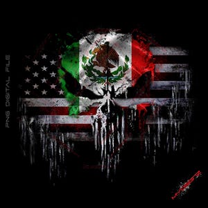 May include: A skull graphic with the Mexican flag on the left side and the American flag on the right side. The skull is dripping with paint, creating a grunge effect. The text "MYDESIGNZ" is in the bottom right corner.