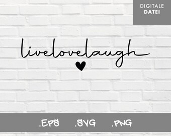 Plotterbestand LiveLoveLaugh / Bestand LiveLoveLaugh / Bestand voor Silhouette / Bestand voor Cricut / Bestand voor Brother